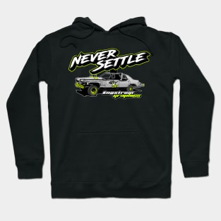 Engstrom Graphics - Never Settle Hoodie